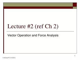 Lecture #2 (ref Ch 2)