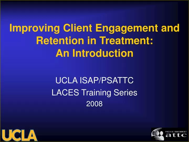 improving client engagement and retention in treatment an introduction
