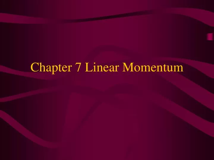 chapter 7 linear momentum