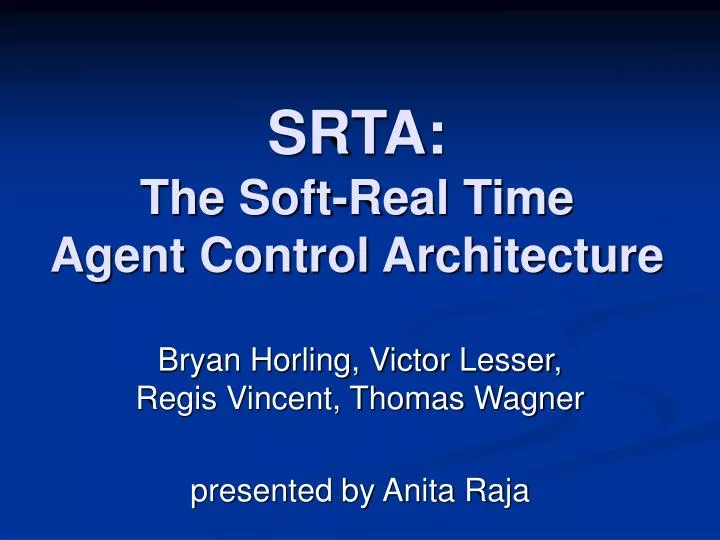srta the soft real time agent control architecture