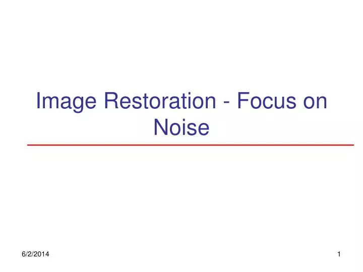image restoration focus on noise