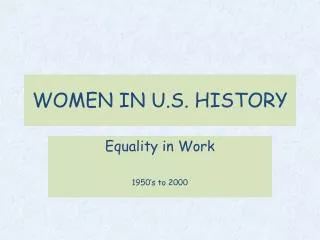 WOMEN IN U.S. HISTORY