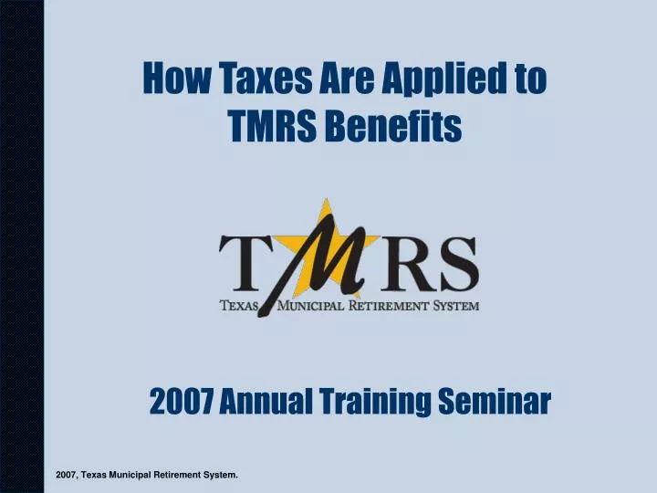 how taxes are applied to tmrs benefits