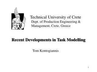 Recent Developments in Task Modelling