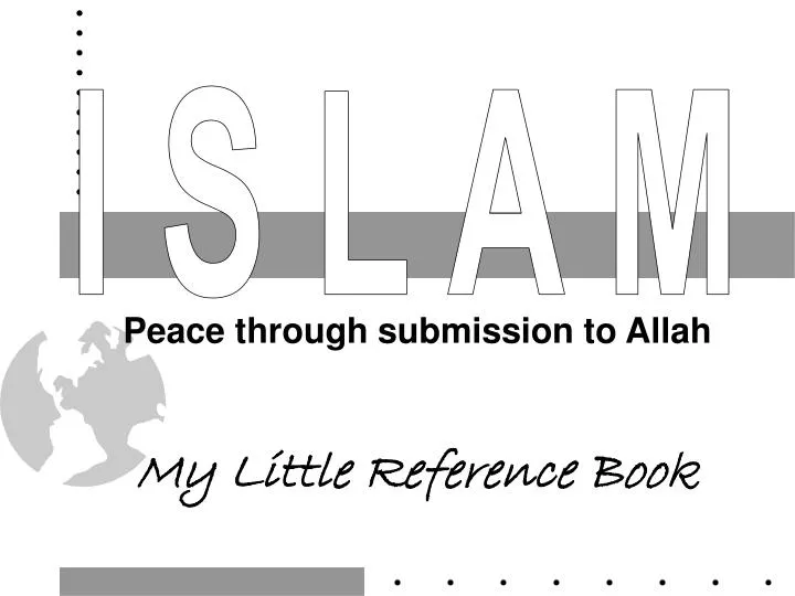 peace through submission to allah my little reference book