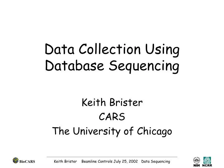 data collection using database sequencing