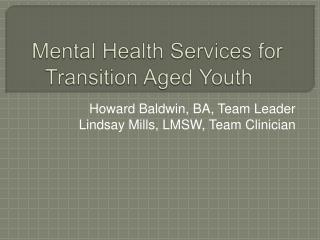 Mental Health Services for Transition Aged Youth