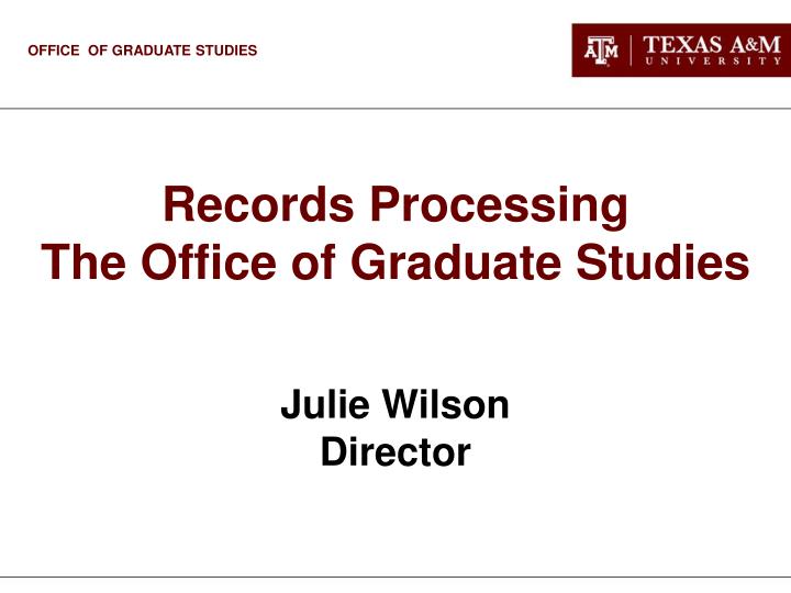 records processing the office of graduate studies