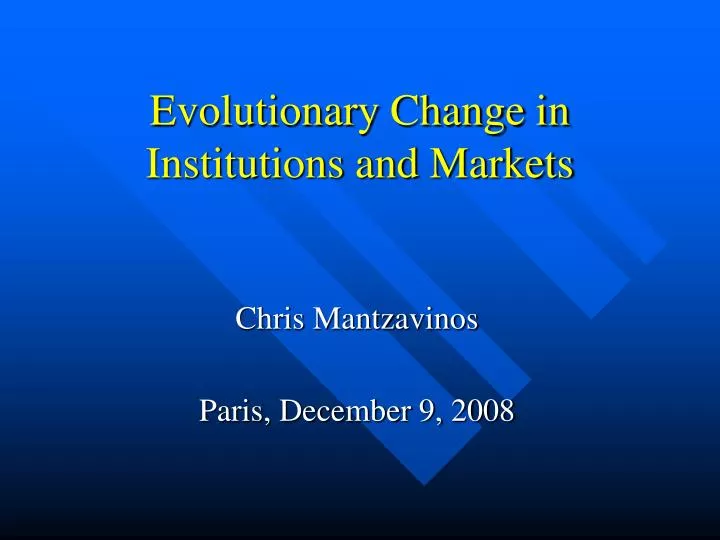evolutionary change in institutions and markets