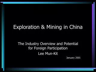 Exploration &amp; Mining in China