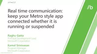 Real time communication: keep your Metro style app connected whether it is running or suspended