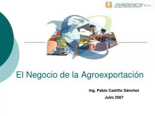 El Negocio de la Agroexportación