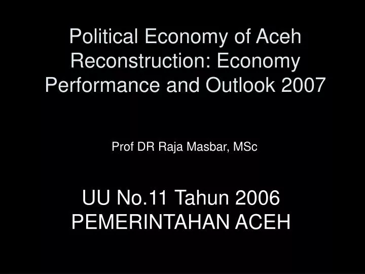 political economy of aceh reconstruction economy performance and outlook 2007