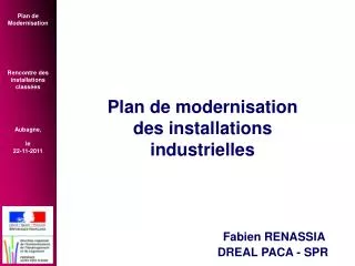 Plan de modernisation des installations industrielles Fabien RENASSIA DREAL