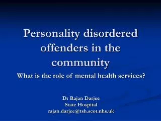 Personality disordered offenders in the community