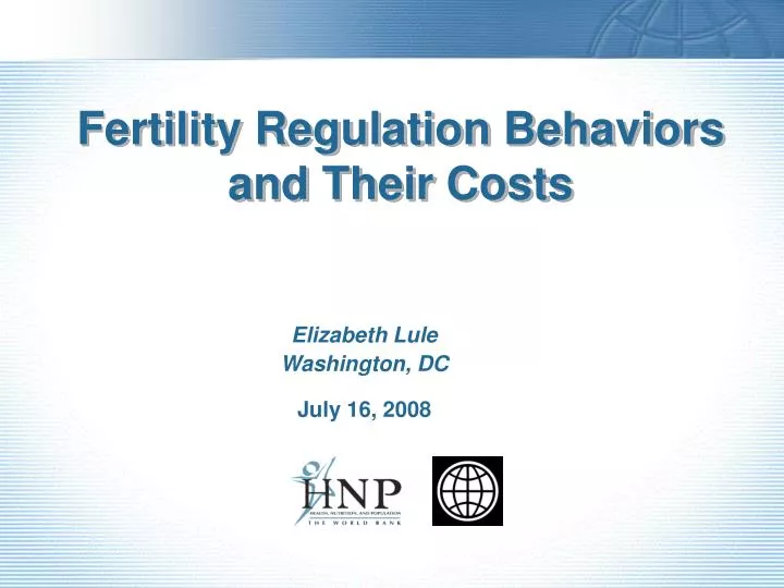 fertility regulation behaviors and their costs