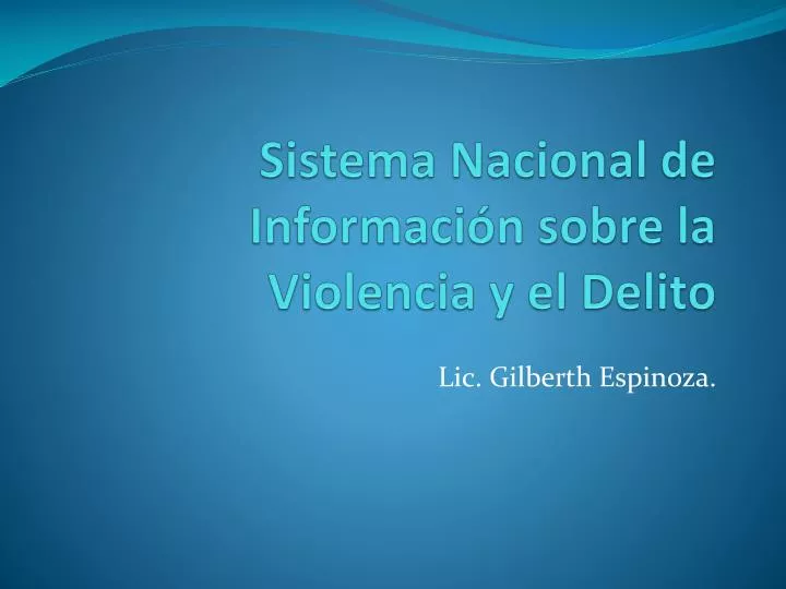 sistema nacional de informaci n sobre la violencia y el delito