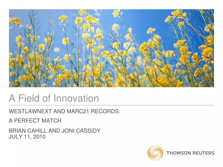 a field of innovation