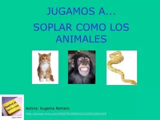 jugamos a soplar como los animales