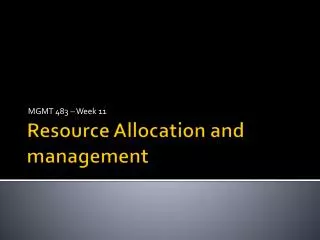 Resource Allocation and management