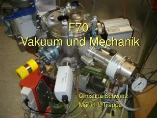 F70 Vakuum und Mechanik