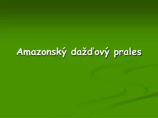 Amazonský dažďový prales