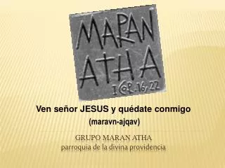 Grupo maran atha parroquia de la divina providencia