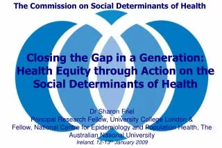 The Commission on Social Determinants of Health