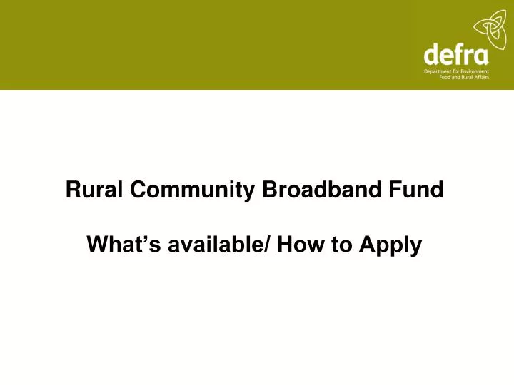 rural community broadband fund what s available how to apply