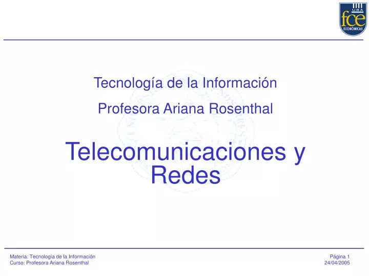 tecnolog a de la informaci n profesora ariana rosenthal telecomunicaciones y redes