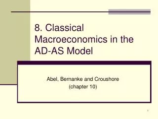 8. Classical Macroeconomics in the AD-AS Model