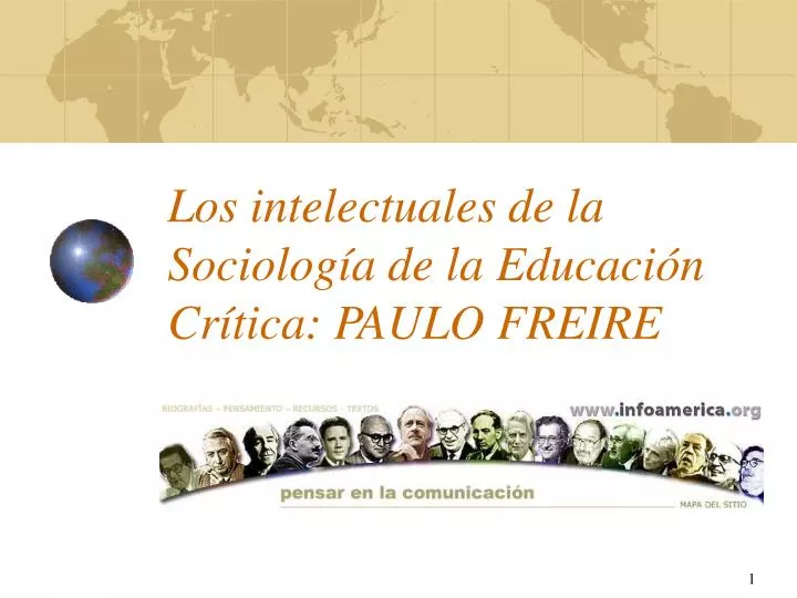 los intelectuales de la sociolog a de la educaci n cr tica paulo freire