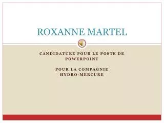 ROXANNE MARTEL