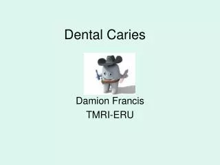 Dental Caries