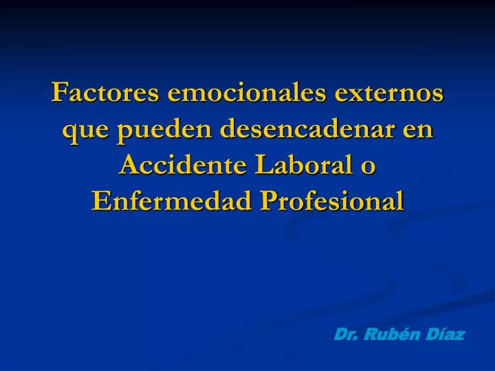 factores emocionales externos que pueden desencadenar en accidente laboral o enfermedad profesional