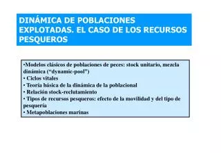 DINÁMICA DE POBLACIONES EXPLOTADAS. EL CASO DE LOS RECURSOS PESQUEROS