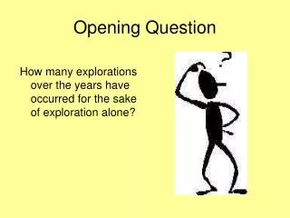 Opening Question