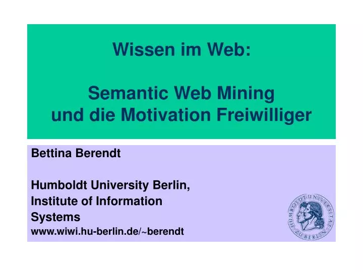 wissen im web semantic web mining und die motivation freiwilliger