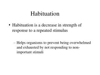 Habituation