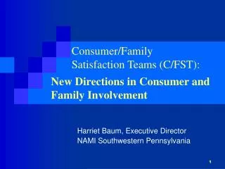 Consumer/Family Satisfaction Teams (C/FST):