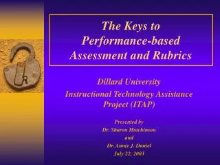 The Keys to Performance-based Assessment and Rubrics