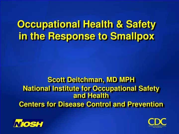 occupational health safety in the response to smallpox