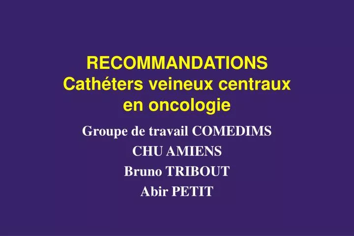recommandations cath ters veineux centraux en oncologie