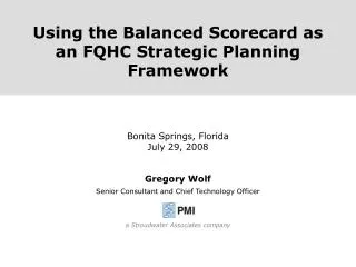 Using the Balanced Scorecard as an FQHC Strategic Planning Framework