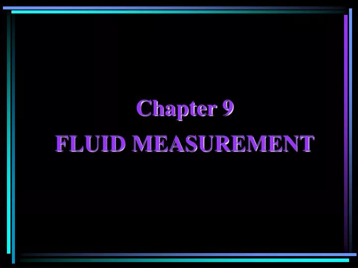 chapter 9 fluid measurement