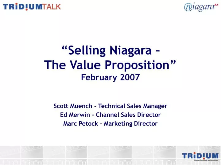 selling niagara the value proposition february 2007