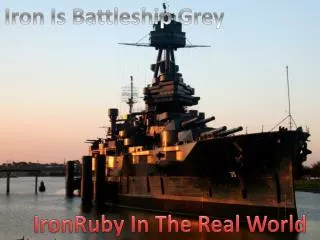 Iron Is Battleship Grey