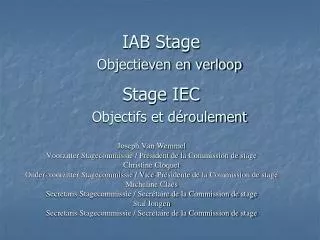 IAB Stage Objectieven en verloop Stage IEC Objectifs et déroulement