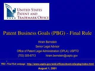Hiram Bernstein Senior Legal Advisor Office of Patent Legal Administration (OPLA), USPTO (703) 305-8713		hiram.bernst