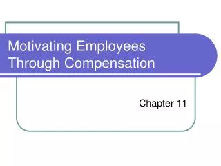 Motivating Employees Through Compensation